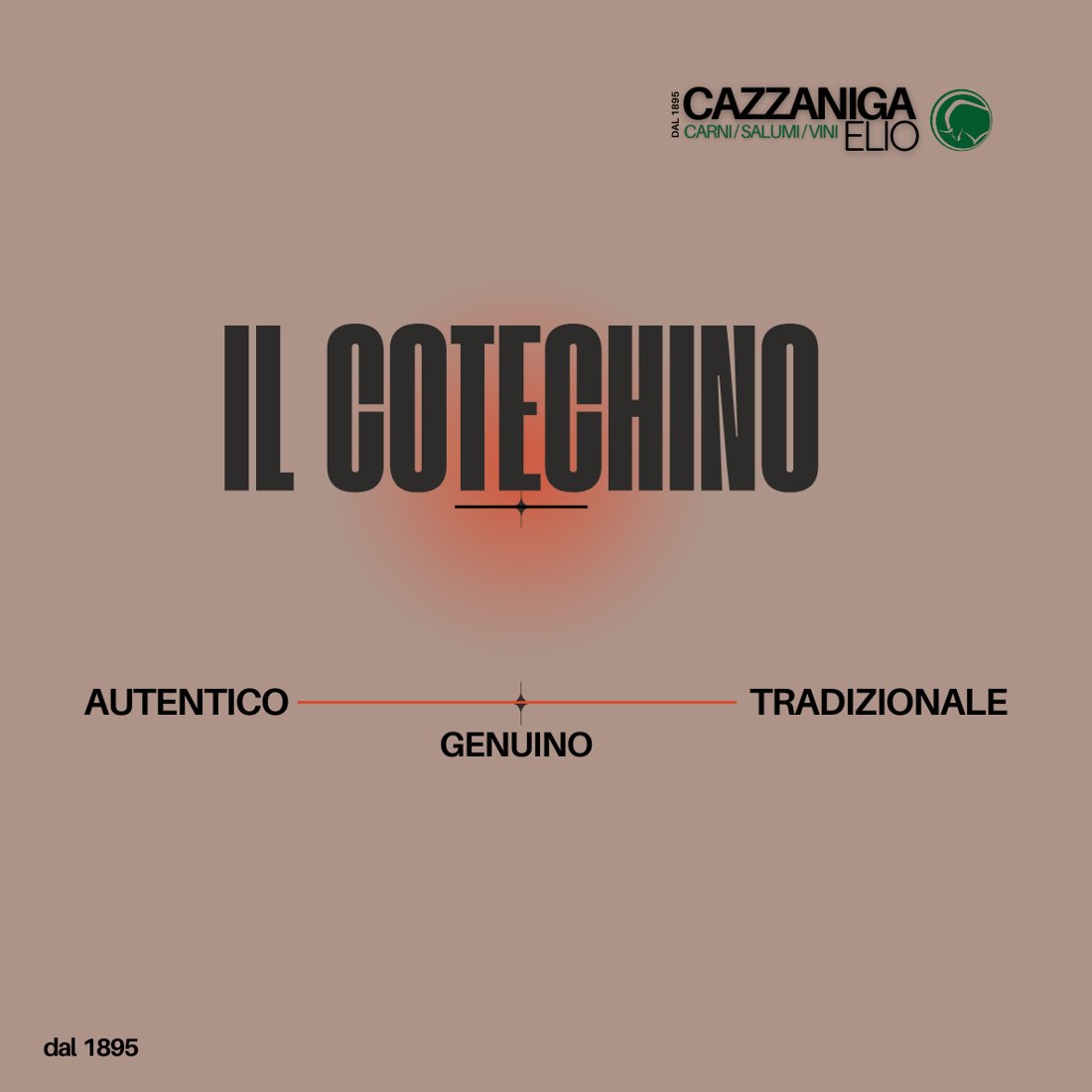 Post social: Il Cotechino, autentico, genuino, tradizionale